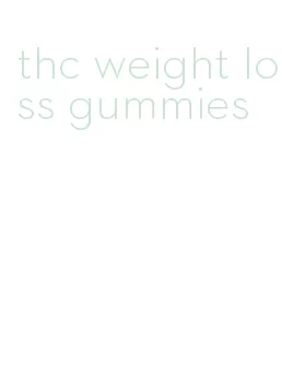 thc weight loss gummies