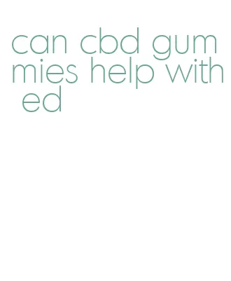 can cbd gummies help with ed