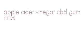 apple cider vinegar cbd gummies
