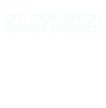 gnc male enhancement products