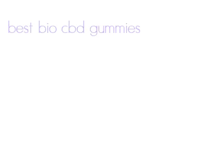 best bio cbd gummies