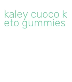 kaley cuoco keto gummies