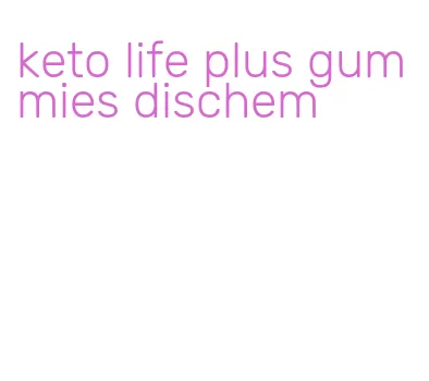keto life plus gummies dischem