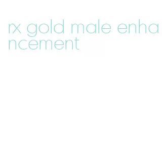 rx gold male enhancement