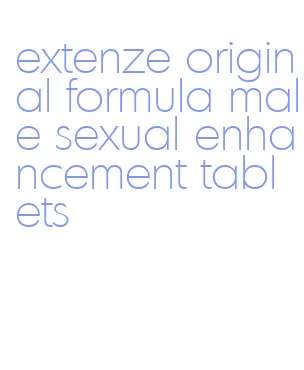 extenze original formula male sexual enhancement tablets