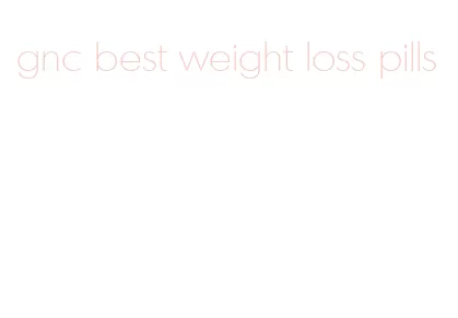 gnc best weight loss pills