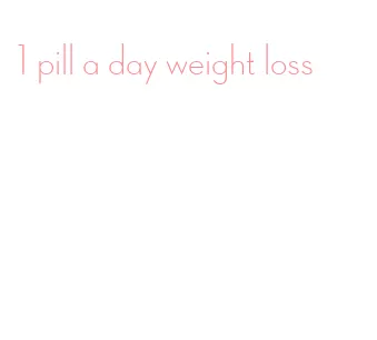 1 pill a day weight loss