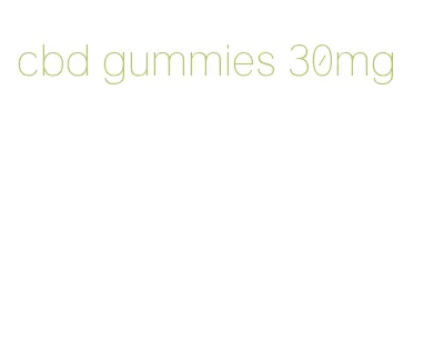 cbd gummies 30mg