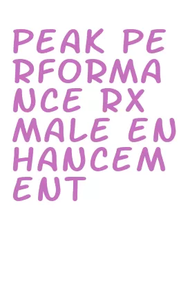 peak performance rx male enhancement