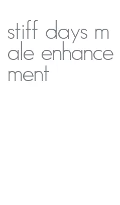 stiff days male enhancement