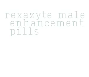 rexazyte male enhancement pills