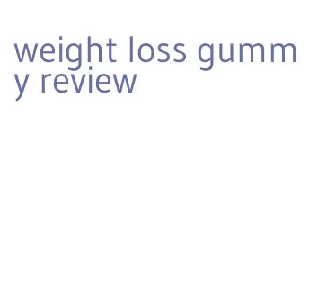 weight loss gummy review
