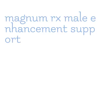 magnum rx male enhancement support