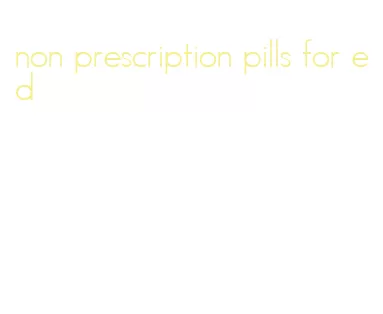 non prescription pills for ed