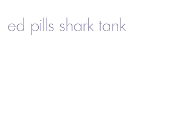 ed pills shark tank