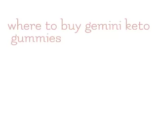 where to buy gemini keto gummies