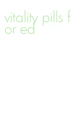 vitality pills for ed