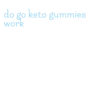 do go keto gummies work