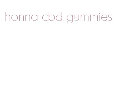 honna cbd gummies