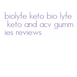 biolyfe keto bio lyfe keto and acv gummies reviews