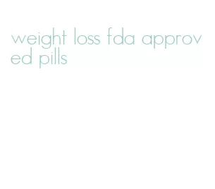 weight loss fda approved pills