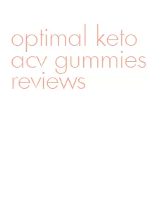 optimal keto acv gummies reviews