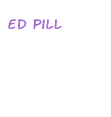 ed pill