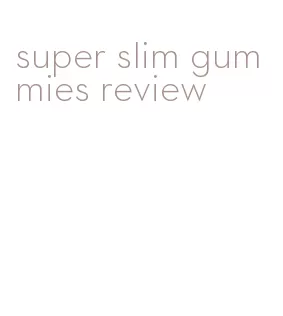 super slim gummies review