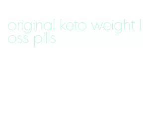 original keto weight loss pills