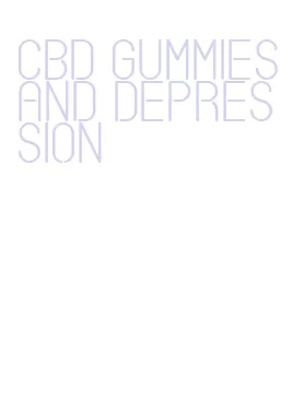 cbd gummies and depression