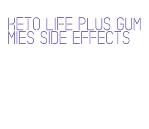 keto life plus gummies side effects