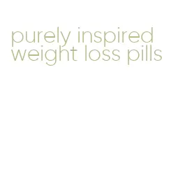 purely inspired weight loss pills