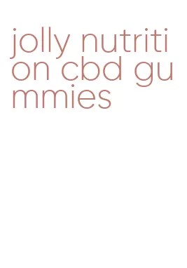jolly nutrition cbd gummies