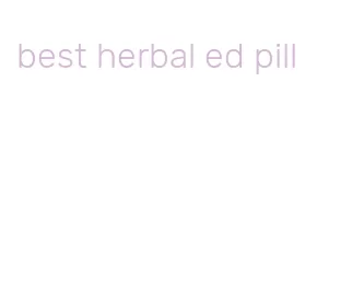 best herbal ed pill