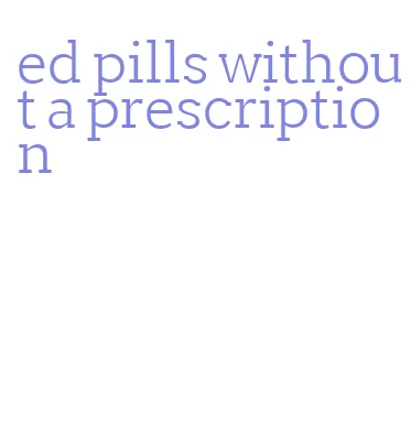 ed pills without a prescription