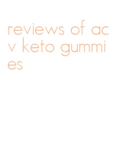 reviews of acv keto gummies