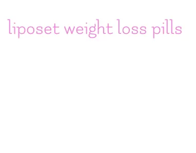 liposet weight loss pills