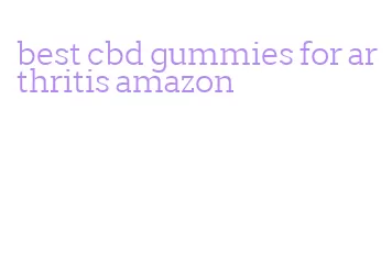 best cbd gummies for arthritis amazon