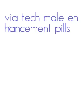 via tech male enhancement pills