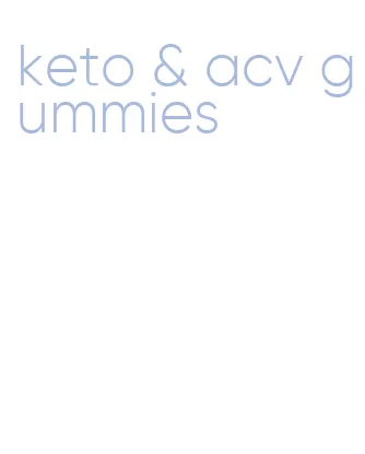 keto & acv gummies