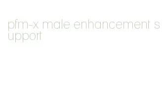 pfm-x male enhancement support