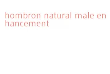 hombron natural male enhancement