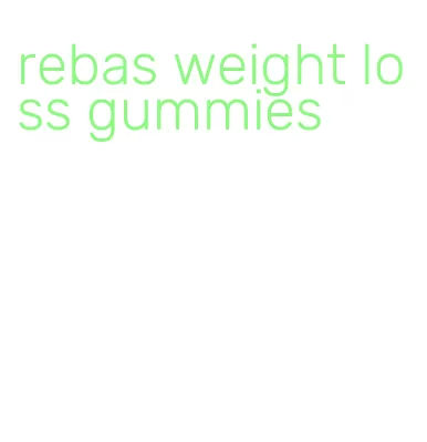 rebas weight loss gummies