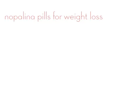 nopalina pills for weight loss