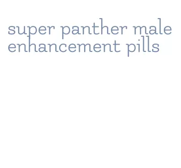 super panther male enhancement pills