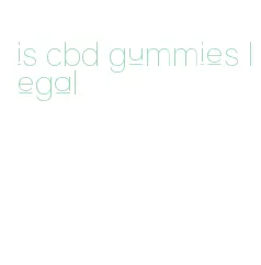 is cbd gummies legal