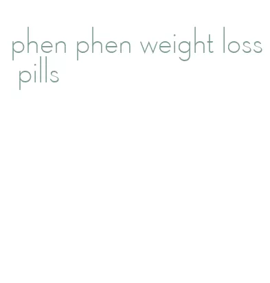 phen phen weight loss pills