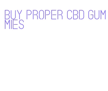 buy proper cbd gummies