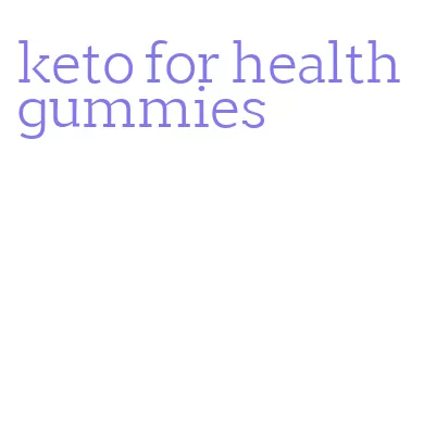 keto for health gummies