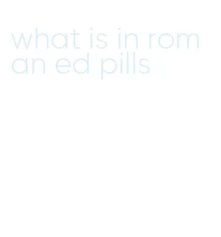 what is in roman ed pills